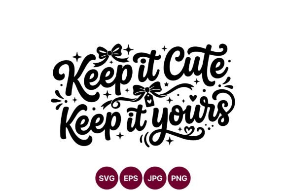 Keep It Cute Decorative Quote: A Versatile Graphic Design Asset for Content Creators