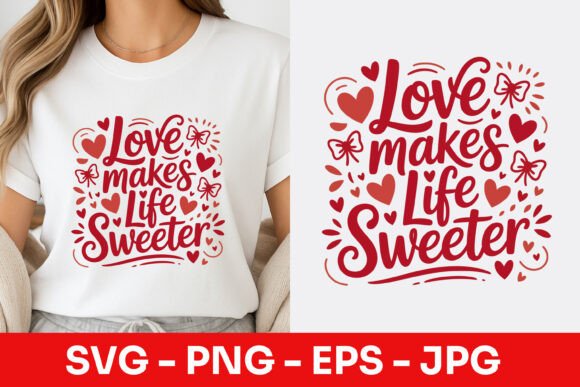 Love Makes Life Sweeter Decorative SVG: A Must-Have Graphic Freebie for Handmade Creators
