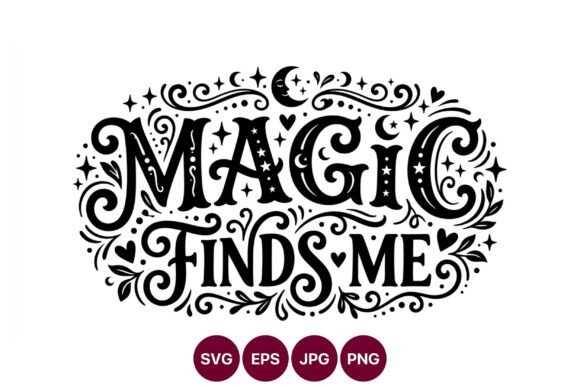 Magic Finds Me Decorative Lettering for Illustrations and Graphics